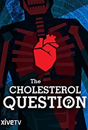 The Cholesterol Question (2014)