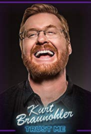 Kurt Braunohler: Trust Me (2017)