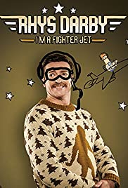 Rhys Darby: Im a Fighter Jet (2017)
