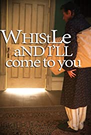 Whistle and Ill Come to You (2010)