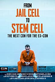 From Jail Cell to Stem Cell: the Next Con for the ExCon (2020)