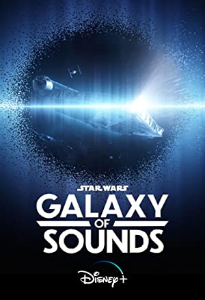 Star Wars Galaxy of Sounds (2021 )