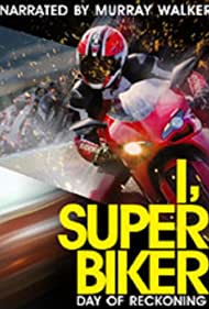 I, Superbiker Day of Reckoning (2013)
