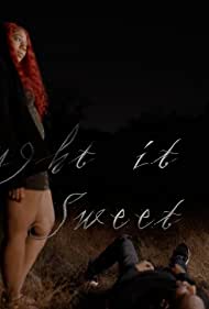 Thought It Was Sweet (2021)