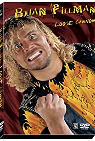 Brian Pillman Loose Cannon (2006)