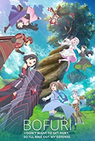 Bofuri I Dont Want to Get Hurt, So Ill Max Out My Defense (2020-)