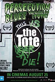 Persecution Blues The Battle for the Tote (2011)