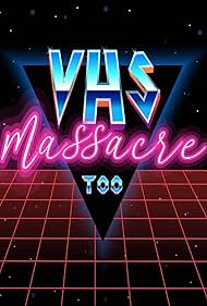 VHS Massacre Too (2020)