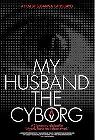 My Husband, the Cyborg (2017)