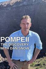 Pompeii: The Discovery with Dan Snow (2023)