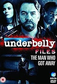 Underbelly Files The Man Who Got Away (2011)