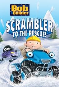 Bob the Builder Scrambler to the Rescue (2007)