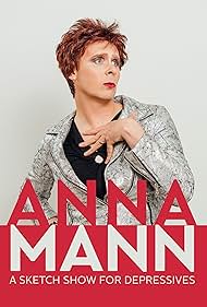 Anna Mann A Sketch Show for Depressives (2018)