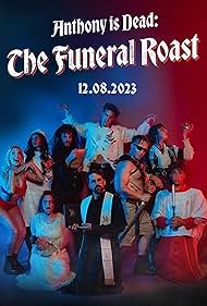 Anthony is Dead The Funeral Roast (2023)
