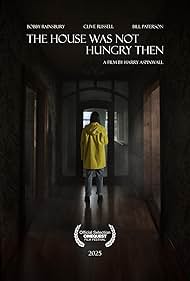 The House Was Not Hungry Then (2025)