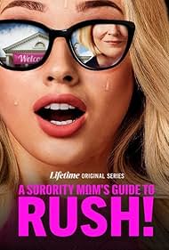 A Sorority Moms Guide to Rush (2025–)