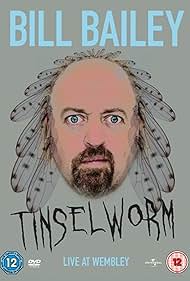 Bill Bailey Tinselworm (2008)