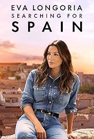 Eva Longoria Searching for Spain (2025-)