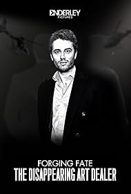 Forging Fate The Disappearing Art Dealer (2025)