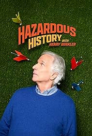 Hazardous History with Henry Winkler (2025-)