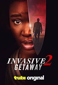Invasive 2 Getaway (2025)