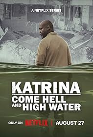 Katrina Come Hell and High Water (2025–)