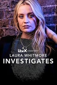 Laura Whitmore Investigates (2023-)