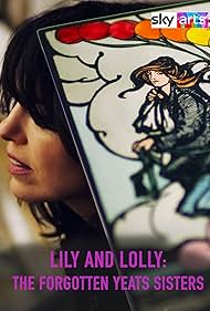 Lily And Lolly The Forgotten Yeats Sisters (2025)