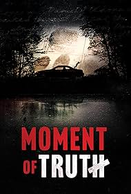 Moment of Truth (2021 )