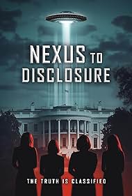 Nexus to Disclosure the Truth Is Classified (2025)