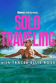 Solo Traveling with Tracee Ellis Ross (2025-)