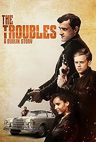 The Troubles A Dublin Story (2022)