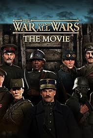 The War to End All Wars The Movie (2023)
