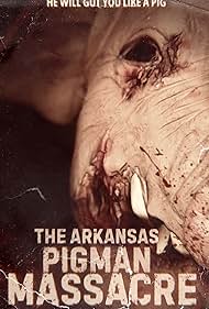 The Arkansas Pigman Massacre (2025)