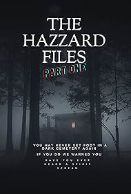 The Hazzard Files Part One (2024)