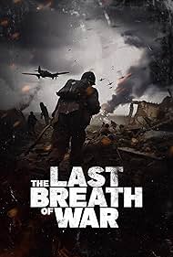 The Last Breath of War (2025)