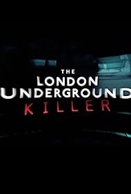 The London Underground Killer (2024)