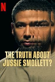 The Truth About Jussie Smollett (2025)