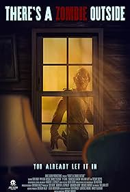 Theres a Zombie Outside (2024)