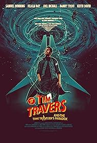 Tim Travers the Time Travelers Paradox (2024)