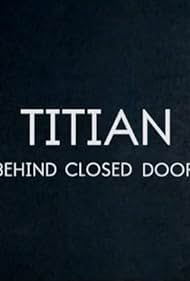 Titian Behind Closed Doors (2020)