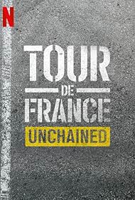 Tour de France Unchained (2023-)