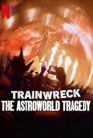 Trainwreck The Astroworld Tragedy (2025)
