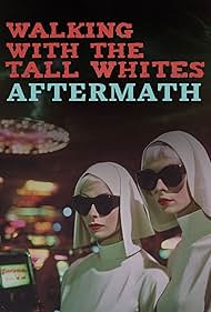 Walking with the Tall Whites Aftermath (2024)