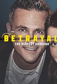 Betrayal The Perfect Husband (2023–2025)
