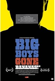 Big Boys Gone Bananas (2011)