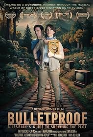 Bulletproof A Lesbians Guide to Surviving the Plot (2024)