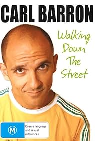 Carl Barron Walking Down the Street (2009)