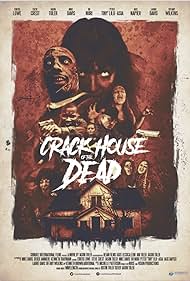 Crack House of the Dead (2021)