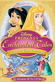 Disney Princess Enchanted Tales Follow Your Dreams (2007)
